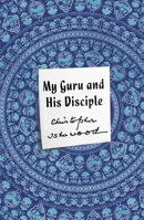 My Guru and His Disciple 0374217025 Book Cover