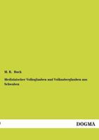 Medizinischer Volksglauben Und Volksaberglauben Aus Schwaben 3742821636 Book Cover