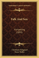 Falk And Son: Fortaelling 1437056008 Book Cover