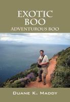 Exotic Boo: Adventurous Boo 1432774352 Book Cover