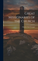 Great Missionaries of the Church 1022208101 Book Cover