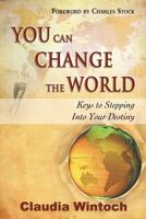You Can Change the World 8896727227 Book Cover