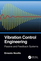 Vibration Control Engineering: Passive and Feedback Systems 1032007028 Book Cover