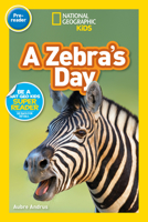 National Geographic Readers: A Zebra's Day 1426337175 Book Cover