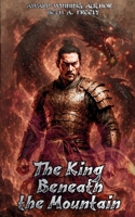 The King Beneath The Mountain B0GXPB7KJB Book Cover
