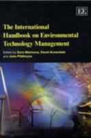 The International Handbook on Environmental Technology Management. Edited by D. Marinova, D. Annandale and J. Phillimore 1848441924 Book Cover