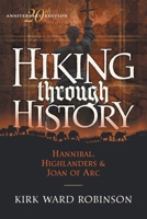 Hiking Through History: Hannibal, Highlanders & Joan of Arc B0GH2SP8FQ Book Cover