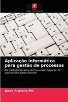 Aplicação informática para gestão de processos 6202743972 Book Cover