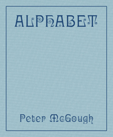 Peter McGough: Alphabet 1961883066 Book Cover