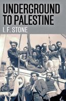 Underground to Palestine 0394736206 Book Cover