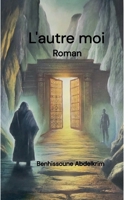 L'autre moi (French Edition) B0F2T383VC Book Cover