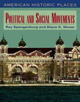 Political and Social Movements (American Historic Places) 0816034044 Book Cover