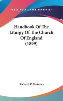 Handbook Of The Liturgy Of The Church Of England 1164022555 Book Cover