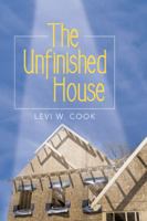 The Unfinished House 1512700967 Book Cover