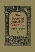 The Poetry of Francisco De LA Torre (University of Toronto Romance Series) 1487591853 Book Cover
