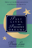 Past Lives, Present Dreams 034540002X Book Cover
