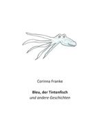 Bleu der Tintenfisch 3757845242 Book Cover
