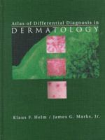 Atlas of Differential Diagnosis in Dermatology 0443056056 Book Cover