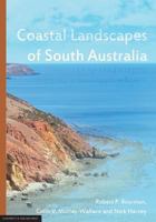 Coastal landscapes of South Australia 1925261204 Book Cover