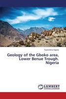 Geology of the Gboko area, Lower Benue Trough. Nigeria 3659545686 Book Cover