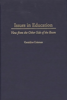 Issues in Education: View from the Other Side of the Room 0897896343 Book Cover