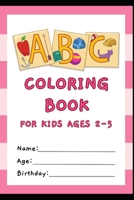 ABC Letter Tracing Preschool Coloring Book for Kids ages 2 / 3 / 4 / 5 B0CQTZSG1R Book Cover