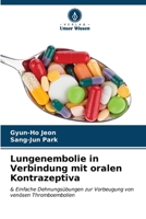 Lungenembolie in Verbindung mit oralen Kontrazeptiva (German Edition) 6207179498 Book Cover