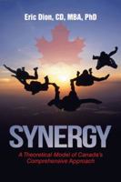 Synergy: A Theoretical Model of Canada's Comprehensive Approach 1532030576 Book Cover