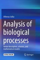 Analysis of biological processes: Verbal description, schemes, and mathematical models 9402413383 Book Cover