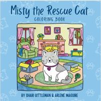 Misty the Rescue Cat Coloring Book: A Cozy Story of Rescue and Home B0H2QK5T88 Book Cover