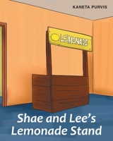 Shae and Lee's Lemonade Stand 1635250099 Book Cover