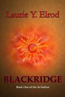 Blackridge (Book One of the So'ladiun) 0615809588 Book Cover