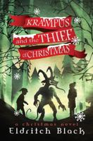 Krampus and the Thief of Christmas: A Christmas Novel 1540326942 Book Cover