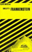 Shelley's Frankenstein (Cliffs Notes) 0822004984 Book Cover