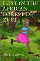 Lost in the African Forest of Zuki 1539860310 Book Cover