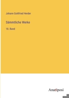 Sämmtliche Werke: 18. Band 3382057840 Book Cover
