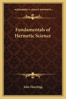 Fundamentals of Hermetic Science 0766192156 Book Cover