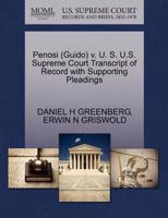 Penosi (Guido) v. U. S. U.S. Supreme Court Transcript of Record with Supporting Pleadings 1270559664 Book Cover