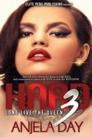 Hard 3: Long Live the Queen (Kings Series) 1495974294 Book Cover