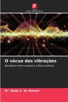 O vácuo das vibrações (Portuguese Edition) 6209775950 Book Cover