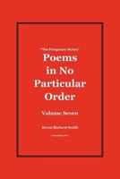 Poems in No Particular Order: The Purgatory Series 1477448942 Book Cover