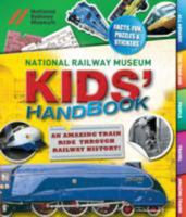 National Railway Museum Kids' Handbook 1780973489 Book Cover