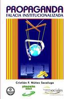 Propaganda: Falacia Institucionalizada 1974543005 Book Cover