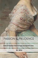 Passion & Prudence: Pride & Prejudice Told Through Jane Bennet's Eyes B093CHJ3QH Book Cover