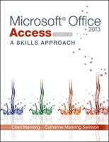 Microsoft Office Access 2013: A Skills Approach, Complete 0077394232 Book Cover
