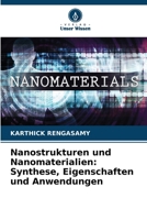 Nanostrukturen und Nanomaterialien: Synthese, Eigenschaften und Anwendungen (German Edition) 620707162X Book Cover