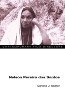 Nelson Pereira dos Santos (Contemporary Film Directors) 0252071123 Book Cover