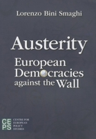 Austerity: European Democracies against the Wall 9461383304 Book Cover