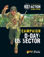 Bolt Action: Campaign: D-Day: US Sector 1472839080 Book Cover