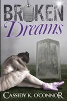 Broken Dreams 1512310115 Book Cover